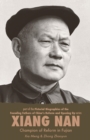 Xiang Nan : Champion of Reform In Fujian - Book