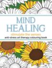 Mind Healing Anti-Stress Art Therapy Colouring Book : Stimulate The Senses - Book