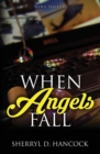 When Angels Fall - Book