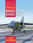 Famous Russian Aircraft: Mikoyan MiG-23 and MiG-27 - Book