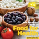 Food for Health : The Essential Guide - Book
