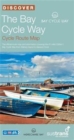 The Bay Cycle Way : The Official Route Map and Information Covering the 81 Mile Bay Cycle Way from Walney Island to Glasson Dock - Book