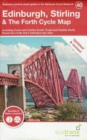 Edinburgh, Stirling & The Forth Cycle Map : Including Coast and Castles South, Coast and Castles North, Round the Forth and 3 individual day rides - Book