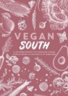 Vegan South : A celebration of the amazing vegan food & drink in the south of England - Book