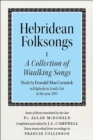 Hebridean Folk Songs: A Collection of Waulking Songs by Donald MacCormick - Book