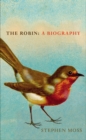 The Robin : A Biography - Book