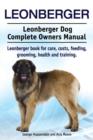Leonberger. Leonberger Dog Complete Owners Manual - Book