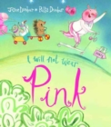 I Will Not Wear Pink - Book
