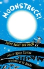 Moonstruck! : Poems About Our Moon - Book