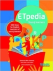ETpedia Young Learners : 500 Ideas for English Teachers of Young Learners - Book