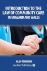 The Care Act 2014: An Introduction for England and Wales - Book