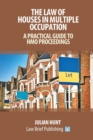 A Practical Guide to the Law of Houses in Multiple Occupation - Book
