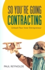 So You're Going Contracting - Book