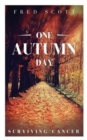 One Autumn Day: Surviving Cancer - Book