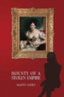 Bounty of a Stolen Empire - Book