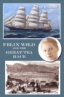 Felix Wild and the Great Tea Race - eBook