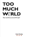 Too Much World : How I survive as an autistic girl - Book