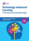 Technology-enhanced Learning in the Early Years Foundation Stage - Book