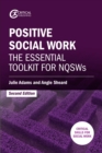 Positive Social Work : The Essential Toolkit for NQSWs - eBook