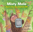 Misty Mole and the Big Switch-Off - Book