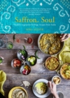 Saffron Soul : Healthy, Vegetarian Heritage Recipes from India - Book