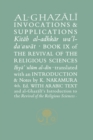 Al-Ghazali on Invocations and Supplications : Book IX of the Revival of the Religious Sciences - Book