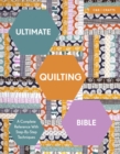 Ultimate Quilting Bible : A Complete Reference with Step-by-Step Techniques - eBook