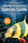 Essential Tropical Fish : Species Guide - Book