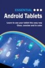 Essential Android Tablets : The Illustrated Guide to Using Your Tablet - Book