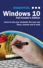 Essential Windows 10 Fall Creator's Edition : The Illustrated Guide to Using Windows 10 - Book