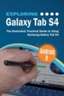 Exploring Galaxy Tab S4 : The Illustrated, Practical Guide to using Samsung Galaxy Tab s4 - Book