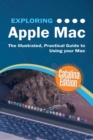 Exploring Apple Mac Catalina Edition : The Illustrated, Practical Guide to Using your Mac - Book