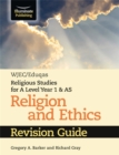 WJEC/Eduqas Religious Studies for A Level Year 1 & AS - Religion and Ethics Revision Guide - Book