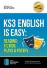 KS3: English is Easy - Reading (Fiction, Plays and Poetry). Complete Guidance for the New KS3 Curriculum - Book