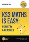 KS3 Maths is Easy: Geometry & Measures. Complete Guidance for the New KS3 Curriculum - Book