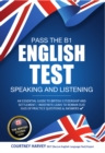 Pass the B1 English Test : Speaking and Listening (The British Citizen Series) - eBook