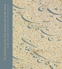 The Rhythm of the Pen and the Art of the Book: Islamic Calligraphy from the 13th to the 19th Century - Book
