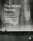 The World Recast : 70 Buildings from 70 Years of Concrete Quarterly - Book