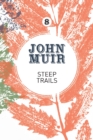 Steep Trails : A collection of wilderness essays and tales - Book