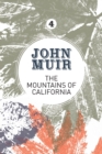 The Mountains of California : An enthusiastic nature diary from the founder of national parks - Book