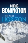 The Next Horizon : From the Eiger to the south face of Annapurna - Book