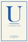 Underscore : UEA Undergraduate Creative Writing Anthology - Book