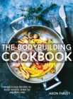 The Bodybuilding Cookbook - Book