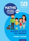 Keeping Up with the Joneses: Maths Workbook for Common Entrance - Book
