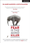 Fear Is The Mind Killer: Why Learning to Learn deserves lesson time - and how to make it work for your pupils - Book