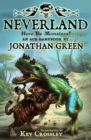 Neverland : Here Be Monsters! - Book