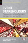 Event Stakeholders : Theory and methods for event management and tourism - eBook