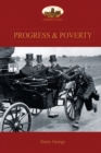 Progress and Poverty : An Inquiry into the Cause of Increase of Want with Increase of Wealth: The Remedy - Book