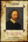 Religio Medici : The Religion of a Physician; With Introduction and Notes by J. W. Willis Bund (Aziloth Books) - Book