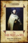 The Dark Night of the Soul : Translated by David Lewis; with Corrections and Introductory Essay by Benedict Zimmerman, O.C.D. (Aziloth Books) - Book